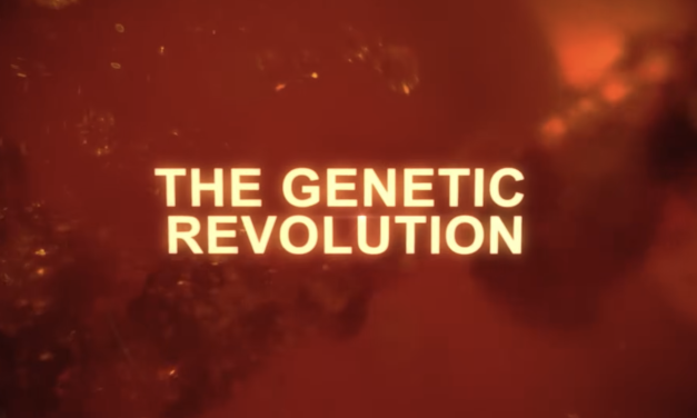 The Genetic Revolution: The Manipulation of Human DNA – Full Documentary